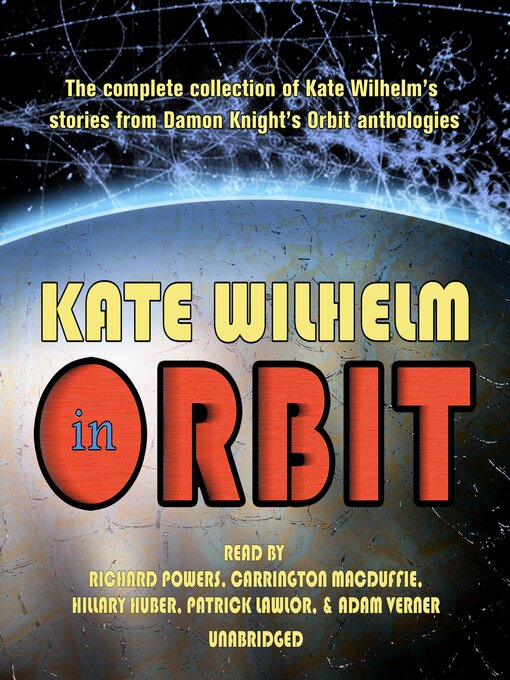 Title details for Kate Wilhelm in Orbit by Kate Wilhelm - Available